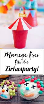Zirkusparty Fur Den Kindergeburtstag Familie De Zirkus Geburtstag Zirkusparty Kindergeburtstag
