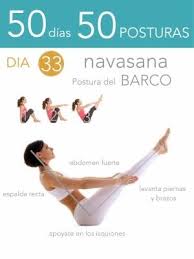 50 Dias 50 Posturas Dia 33 Postura Del Barco Posturas De Yoga Aprender Yoga Ejercicios De Yoga