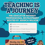 Teaching is a Journey - 2026 Pre-Educator PD