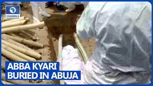 We just received the body of abba kyari the deceased chief of staff the president in abuja. Abba Kyari Buried In Abuja Youtube