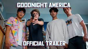 Goodnight America Official Trailer Youtube