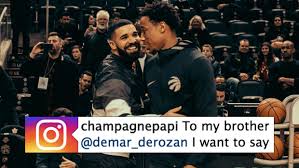 Maybe you would like to learn more about one of these? Drake Thanks Derozan In Emotional Instagram Post Welcomes Kawhi To Toronto Article Bardown