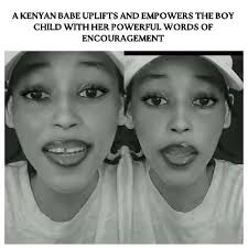 A Kenyan babe uplifts and empowers the boy child with her powerful words of  encouragement , 🎥: @aminamghoi