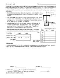 Calorimetry is the experimental measurement of heat (q) produced in chemical and physical processes. Calorimetry Lab Worksheet For 9th 10th Grade Lesson Planet