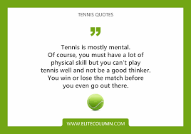 Rafael nadal (born june 3, 1986) is a spanish professional tennis player, currently ranked no. 30 Tennis Quotes That Will Inspire You 2021 Elitecolumn