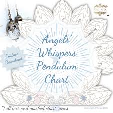 Touch device users, explore by touch or with swipe. Angels Whispers Printable Pendulum Chart