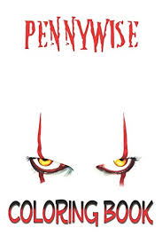 Coloring pages ~ coloring pages pennywise to print photo ideas. Pennywise Coloring Book It Horror Itchapter Stephen King Clown Halloween It Movie Bill Skarsgard Art Horror Movies It Chapter Two Tozier Makeup Youll Float Too Movie Fu Buy Online In Bermuda