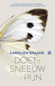 Doet Sneeuw Pijn Van Carolien Spaans Boek En Recensies Hebban Nl Boeken Boeken Om Te Lezen Pijn