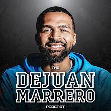 DeJuan Marrero Podcast