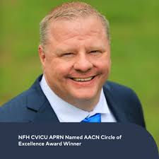 FEEL GOOD FRIDAY- NFH APRN Named AACN Circle of Excellence Award Winner The  American Association of Critical-Care Nurses (AACN) has honored Jeffrey  Schultz, who works as an Advanced Practice Registered Nurse (APRN)