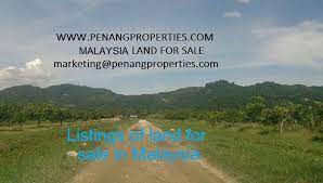 Find the perfect property for you to buy in malaysia, from rural houses and bungalows to villas and land. Malaysia Land Land For Sale In Penang Kedah Perak Malaysia Penang Properties Com