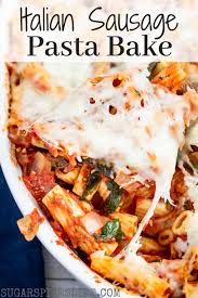 Italian Sausage Pasta Bake Recipe Italian Sausage Pasta Bake Baked Pasta Recipes Sausage Pasta Bake
