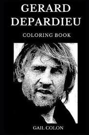 Gerard Depardieu Books- Gerard Depardieu Coloring Book, Gail Colon