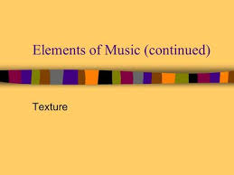 Texture is a word used a lot to describe music, but it can often be difficult to understand. Texture The Way Melody Harmony And Rhythm Are Woven Together Ppt Video Online Download