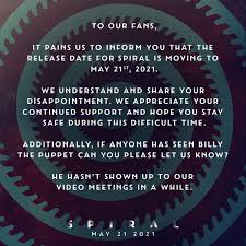 From the book of saw) is an upcoming american horror film directed by darren lynn bousman, and written by josh stolberg and peter goldfinger. Spiral Saw Film Delayed To May 21 2021 Joyfreak