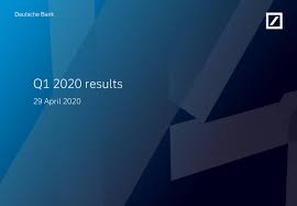 Deutsche Bank Aktiengesellschaft 2020 Q1 Results Earnings Call Presentation Nyse Db Seeking Alpha