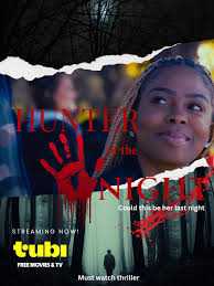 🚨🚨 AS SEEN IN THEATERS -🚨🚨. HUNTER OF THE NIGHT