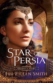 Star of Persia: Esther's Story by Jill Eileen Smith: A Book Review