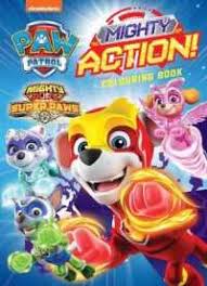 Check spelling or type a new query. Books Kinokuniya Paw Patrol Mighty Pups Colouring Book 9780655212249