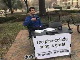 Change My Mind Meme Imgflip
