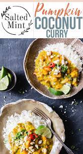 Easy Pumpkin Curry With Coconut Milk And Cashews Salted Mint Recipe Pumpkin Recipes Healthy Pumpkin Recipes Dinner Pumpkin Curry