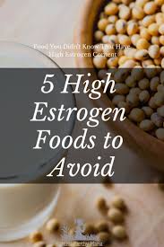 A poor diet low in nutrients, antioxidants, and probiotic foods — yet high. 5 High Estrogen Foods To Avoid Estrogen Foods High Estrogen Foods Foods To Avoid