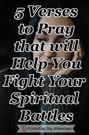 5 Verses To Pray That Will Help You Fight Your Spiritual Battles Cmb Verses Faith Quotes Pray