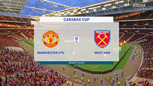 Manchester united vs west ham united. Manchester United Vs West Ham United Carabao Cup Full Gameplay Youtube