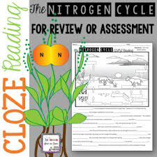 The Nitrogen Cycle Cloze Reading With Diagram For Notes Review Or Assessment Cloze Reading Nitrogen Cycle Nitrogen
