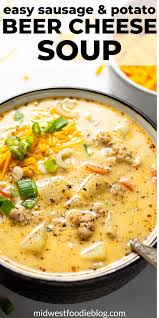 Beer Cheese Potato Soup With Sausage Recipe Sausage Potato Soup Cheese Soup Potato Cheese Soups