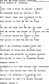 Country Southern And Bluegrass Gospel Song He Set Me Free Louvin Brother Lyrics And Chords Gospel Song Lyrics Gospel Song Song Lyrics And Chords