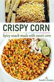 Crispy Corn Recipe Crispy Sweet Corn Recipe Recipe Spicy Snacks Sweet Corn Recipes Crispy Corn Recipe