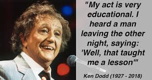 The problem isn't that obesity runs in your family. Simply 27 Funny One Liners From The Legendary And Already Missed Ken Dodd The Poke