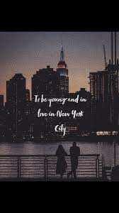 To Be Young And In Love In New York City New York Quotes New York City Travel New York City Photos