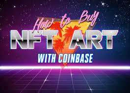 How To Buy Nft Art With Coinbase Beginner Guide