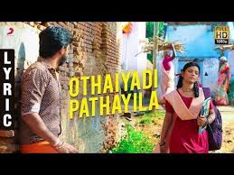 Kanaa Othaiyadi Pathayila Lyric Aishwarya Rajesh Dhibu Ninan Thomas Arunraja Kamaraj Sk Youtube Tamil Songs Lyrics My Love Song Songs