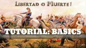 Represents the wars of independence of the spanish colonies in america. Libertad O Muerte Basic Tutorial Youtube