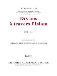 Il ne lui est pas permis de sortir du domicile sans son autorisation, qu'il s'agisse d'aller à la mosquée ou ailleurs, car l'obéissance au père est obligatoire si elle n'implique pas une désobéissance envers allah. 1850 Dix Ans Islam Roche As Alger Algerie