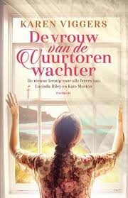 Karen Viggers De Vrouw Van De Vuurtorenwachter Boeken Boeken Om Te Lezen Nieuwe Boeken