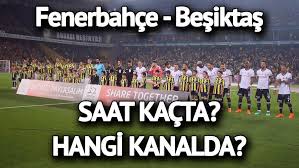 Biletler ne zaman genel satışa sunulacak? Fenerbahce Besiktas Maci Ne Zaman Fb Bjk Hangi Kanalda Saat Kacta Spor Haberleri