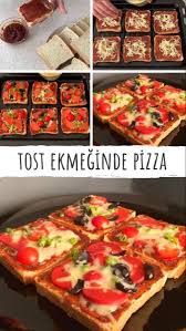 pratik tost ekmeginde pizza yemek tarifleri yemek kolay yemek tarifleri