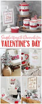 You can also use the same wordplay and earth. 7 Simple Ways To Decorate For Valentine S Day Clean And Scentsible