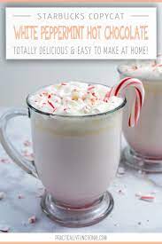 Copycat Starbucks Peppermint White Hot Chocolate Recipe White Hot Chocolate Peppermint Hot Chocolate Hot Chocolate