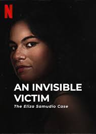 An Invisible Victim: The Eliza Samudio Case