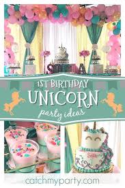 Theme Birthday Decoration Ideas For Girls Unicorn Birthday Sofia S Unicorn First Birthday Party Catch My Party Unicorn Birthday Parties First Birthday Parties Birthday Parties