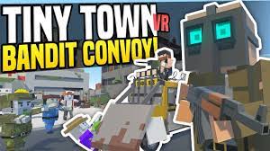Bandit Convoy Attacked By Zombies Tiny Town Vr Zombie Apocalypse Htc Vive Gameplay Youtube