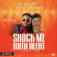 Check spelling or type a new query. Music Y Chizzy Ft Fanzy Papaya Shock Me With Alert Vibetothis