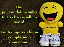 Auguri Compleanno Amico Divertenti Buon Compleanno Amico Compleanno Auguri Di Buon Compleanno