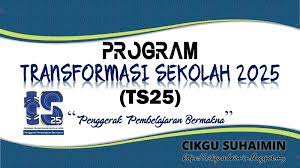 Berikut merupakan antara matlamat utama pelaksanaan program transformasi sekolah 2025 (ts25): Program Transformasi Sekolah 2025 Ts25