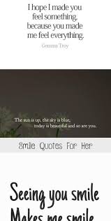 Watch out for a difference. Love Quotes For Her Smile Quotes Channelquote Com